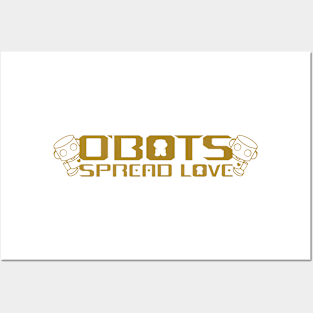 O'BOTS Spread Golden Love Posters and Art